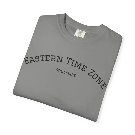 Eastern Time Zone Unisex Garment-Dyed T-Shirt - #GulfLife Style