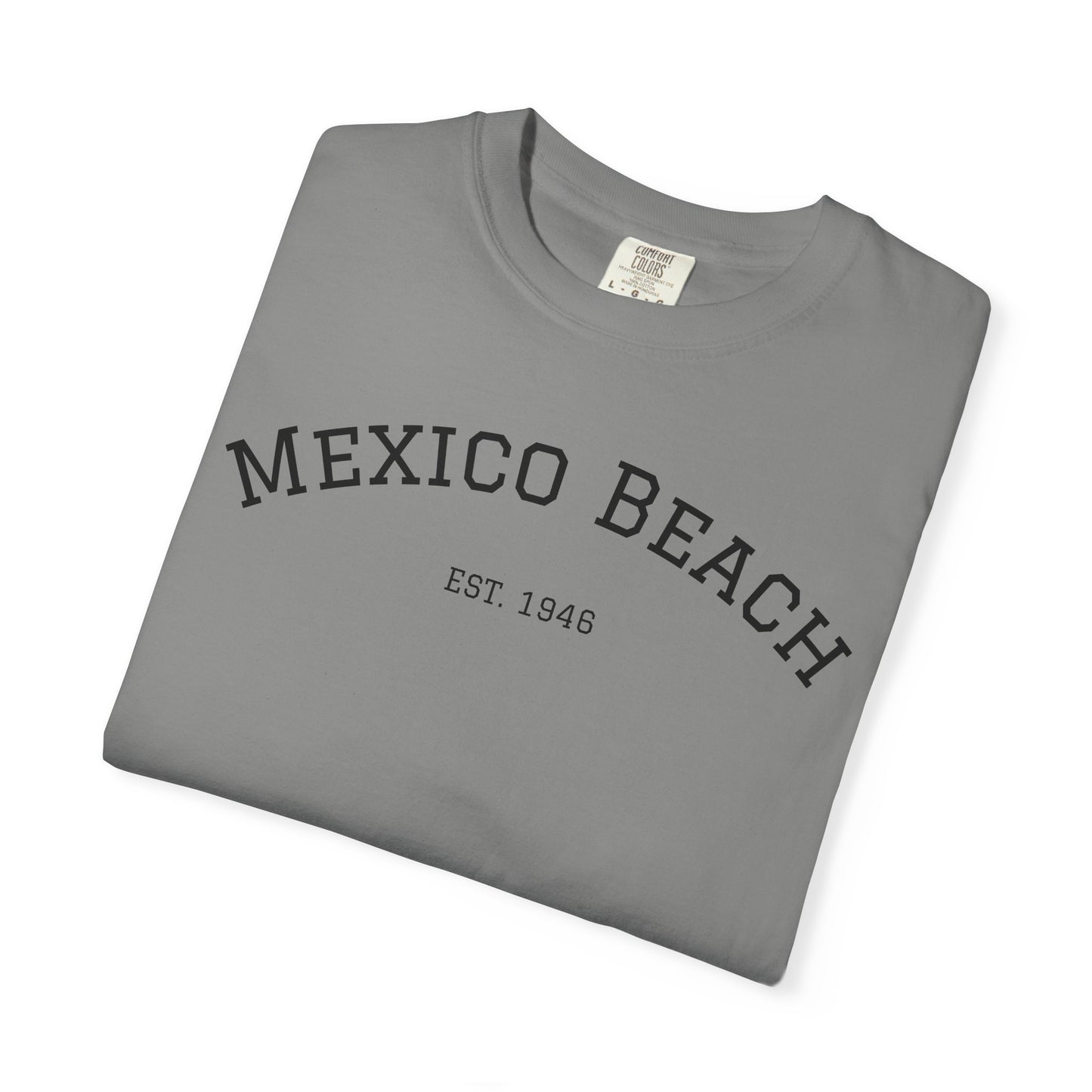 Mexico Beach Est. 1946 Tee - Unisex Garment-Dyed T-Shirt
