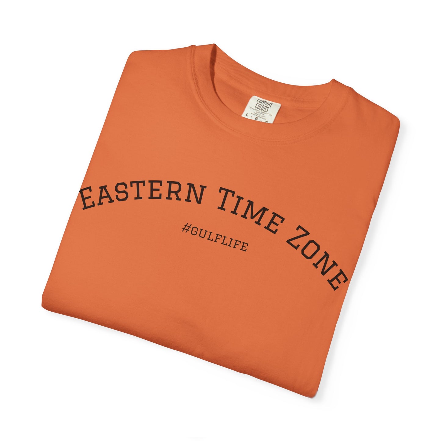 Eastern Time Zone Unisex Garment-Dyed T-Shirt - #GulfLife Style