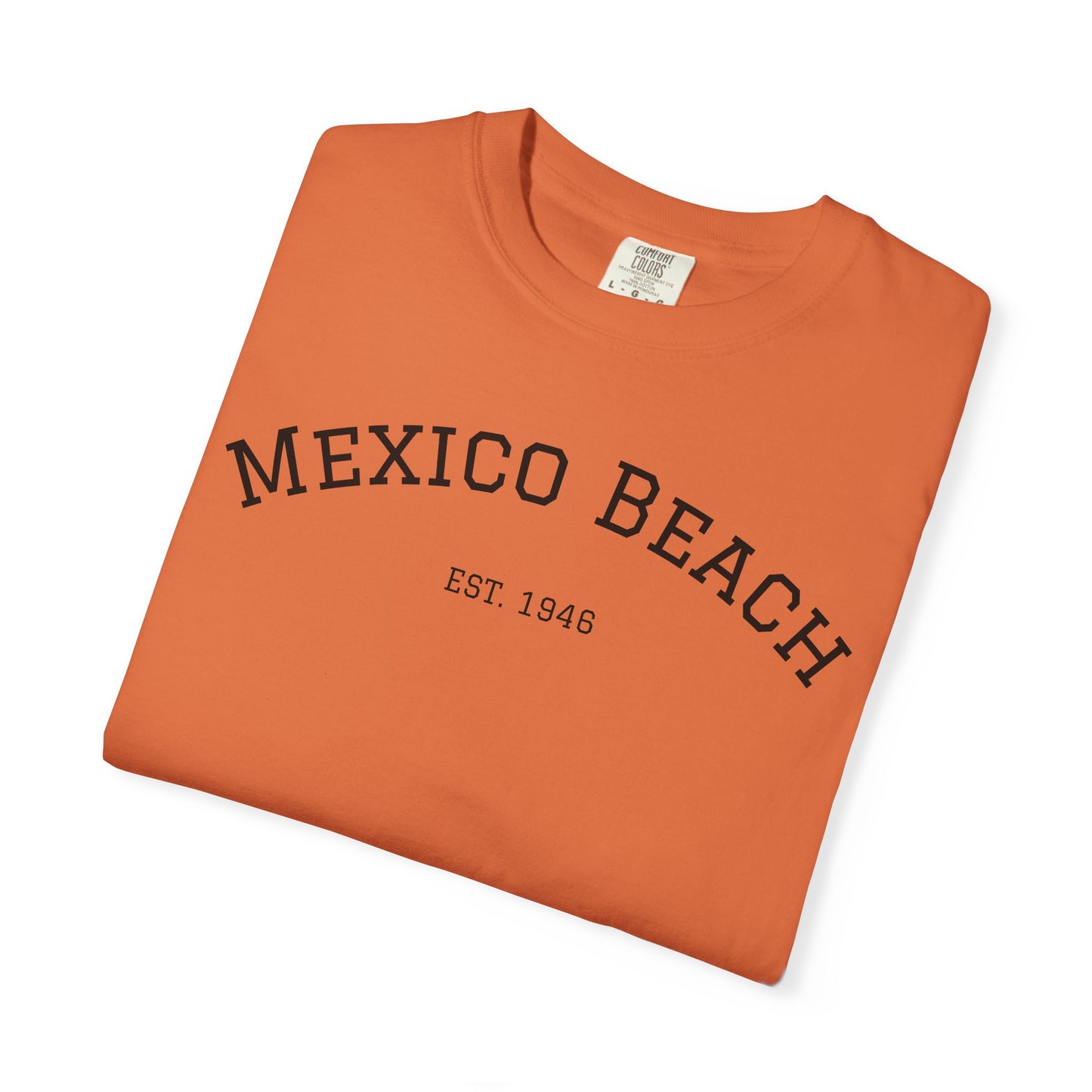 Mexico Beach Est. 1946 Tee - Unisex Garment-Dyed T-Shirt