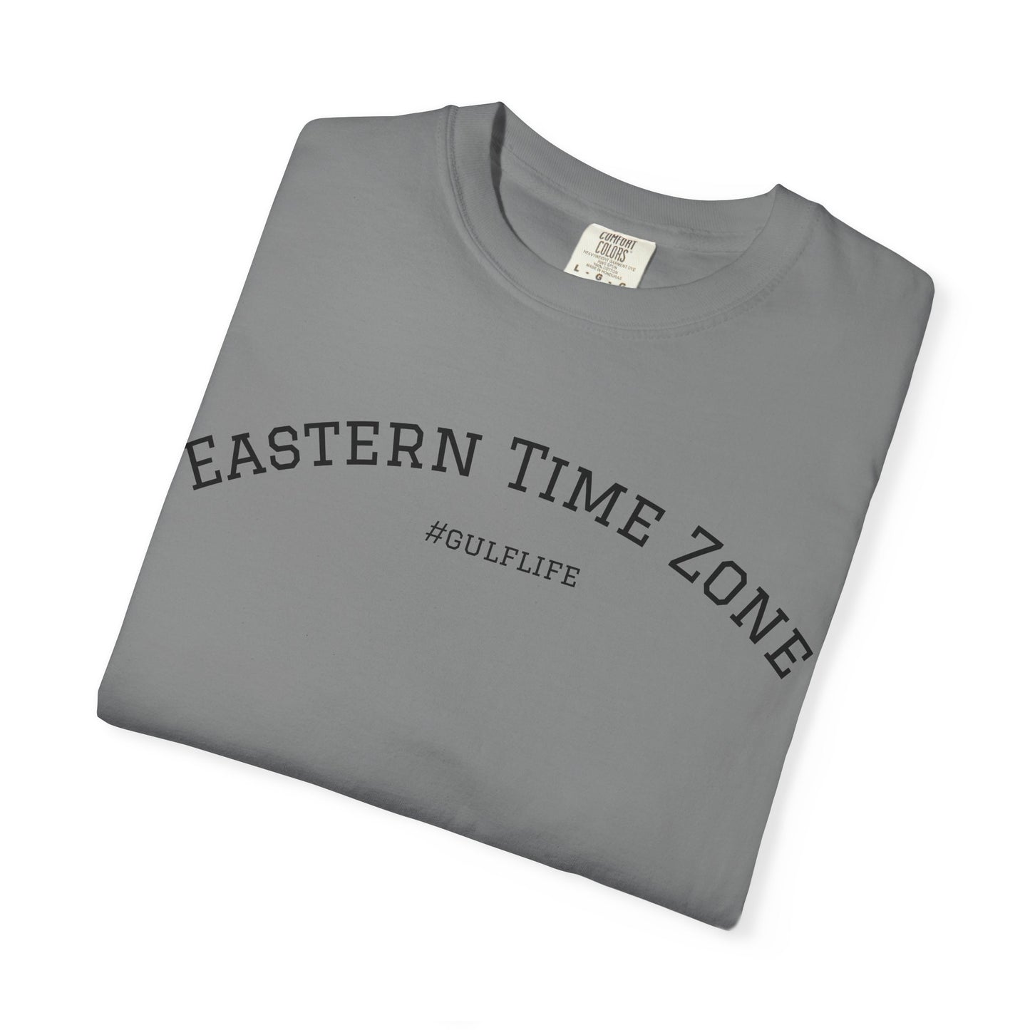 Eastern Time Zone Unisex Garment-Dyed T-Shirt - #GulfLife Style